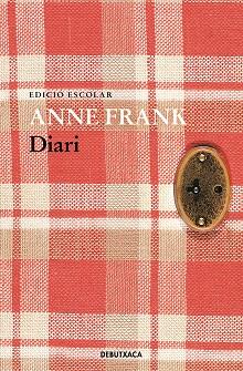 DIARI D'ANNE FRANK (EDICIÓ ESCOLAR) | 9788418132612 | FRANK, ANNE | Llibreria L'Illa - Llibreria Online de Mollet - Comprar llibres online