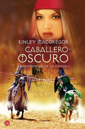 CABALLERO OSCURO LA HERMANDAD DE LA ESPADA I FG PDL | 9788466322171 | MACGREGOR,KINLEY | Llibreria L'Illa - Llibreria Online de Mollet - Comprar llibres online