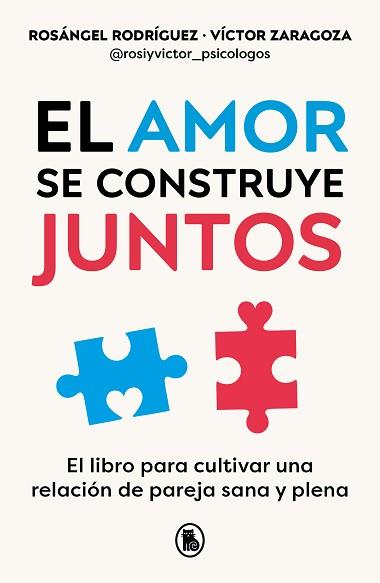 AMOR SE CONSTRUYE JUNTOS, EL | 9788402428943 | RODRÍGUEZ, ROSÁNGEL/ZARAGOZA, VÍCTOR | Llibreria L'Illa - Llibreria Online de Mollet - Comprar llibres online