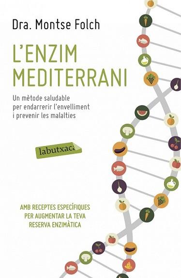 ENZIM MEDITERRANI, L' | 9788416334063 | FOLCH, MONTSE | Llibreria L'Illa - Llibreria Online de Mollet - Comprar llibres online