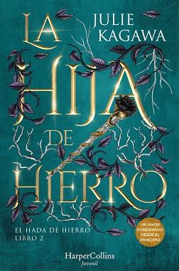 HIJA DE HIERRO, LA | 9788410021860 | KAGAWA, JULIE | Llibreria L'Illa - Llibreria Online de Mollet - Comprar llibres online