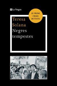 NEGRES TEMPESTES | 9788482641379 | SOLANA, TERESA | Llibreria L'Illa - Llibreria Online de Mollet - Comprar llibres online