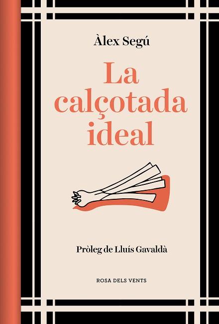 CALÇOTADA IDEAL, LA | 9788419259202 | SEGÚ, ÀLEX | Llibreria L'Illa - Llibreria Online de Mollet - Comprar llibres online