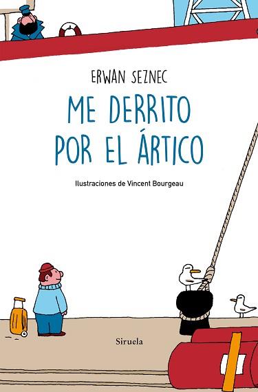 ME DERRITO POR EL ÁRTICO | 9788418245879 | SEZNEC, ERWAN | Llibreria L'Illa - Llibreria Online de Mollet - Comprar llibres online