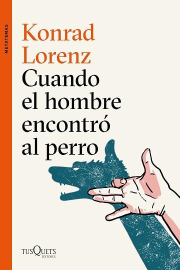 CUANDO EL HOMBRE ENCONTRÓ AL PERRO | 9788490666173 | LORENZ, KONRAD | Llibreria L'Illa - Llibreria Online de Mollet - Comprar llibres online