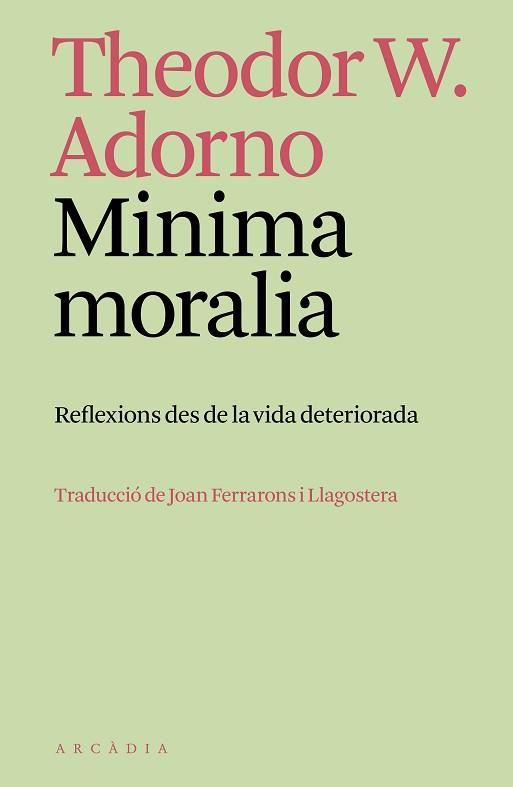 MINIMA MORALIA | 9788412745795 | ADORNO, THEODOR W. | Llibreria L'Illa - Llibreria Online de Mollet - Comprar llibres online