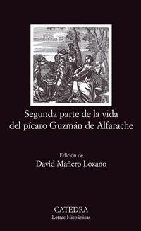SEGUNDA PARTE DE LA VIDA DEL PICARO GUZMAN DE ALFARACHE (LH) | 9788437624037 | MAÑERO LOZANO, DAVID (ED.) | Llibreria L'Illa - Llibreria Online de Mollet - Comprar llibres online