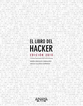 LIBRO DEL HACKER, EL | 9788441539648 | CABALLERO VELASCO, MARÍA ÁNGELES/CILLEROS SERRANO, DIEGO | Llibreria L'Illa - Llibreria Online de Mollet - Comprar llibres online