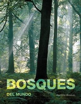 BOSQUES DEL MUNDO | 9788497857796 | ARAUJO, JOAQUIN | Llibreria L'Illa - Llibreria Online de Mollet - Comprar llibres online