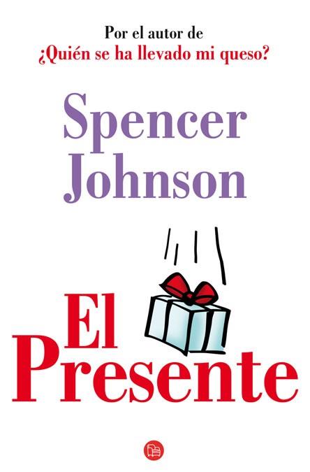 PRESENTE, EL | 9788466315838 | JOHNSON, SPENCER | Llibreria L'Illa - Llibreria Online de Mollet - Comprar llibres online