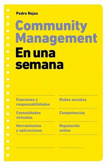 COMMUNITY MANAGEMENT EN UNA SEMANA | 9788498751277 | ROJAS, PEDRO | Llibreria L'Illa - Llibreria Online de Mollet - Comprar llibres online