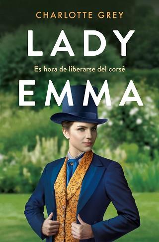 LADY EMMA | 9788418620225 | GREY, CHARLOTTE | Llibreria L'Illa - Llibreria Online de Mollet - Comprar llibres online