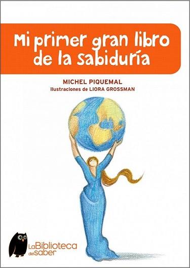 MI PRIMER GRAN LIBRO DE LA SABIDURIA | 9788497543941 | PIQUEMAL, MICHEL | Llibreria L'Illa - Llibreria Online de Mollet - Comprar llibres online