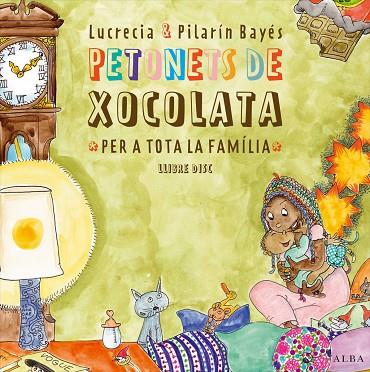 PETONETS DE XOCOLATA PER A TOTA LA FAMÍLIA | 9788490650660 | LUCRECIA | Llibreria L'Illa - Llibreria Online de Mollet - Comprar llibres online