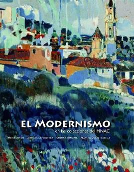 MODERNISMO EN LAS COLECCIONES DEL MNAC, EL | 9788497855891 | VV.AA. | Llibreria L'Illa - Llibreria Online de Mollet - Comprar llibres online