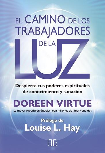 CAMINO DE LOS TRABAJADORES DE LA LUZ, EL | 9788415292180 | VIRTUE, DOREEN | Llibreria L'Illa - Llibreria Online de Mollet - Comprar llibres online