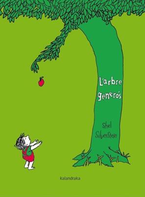 ARBRE GENERÓS, L' | 9788484649632 | SILVERSTEIN, SHEL | Llibreria L'Illa - Llibreria Online de Mollet - Comprar llibres online