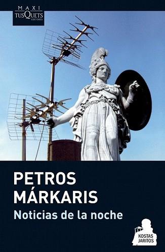 NOTICIAS DE LA NOCHE | 9788483835562 | MARKARIS, PETROS | Llibreria L'Illa - Llibreria Online de Mollet - Comprar llibres online