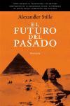 FUTURO DEL PASADO, EL | 9788483076651 | STILLE, ALEXANDER | Llibreria L'Illa - Llibreria Online de Mollet - Comprar llibres online