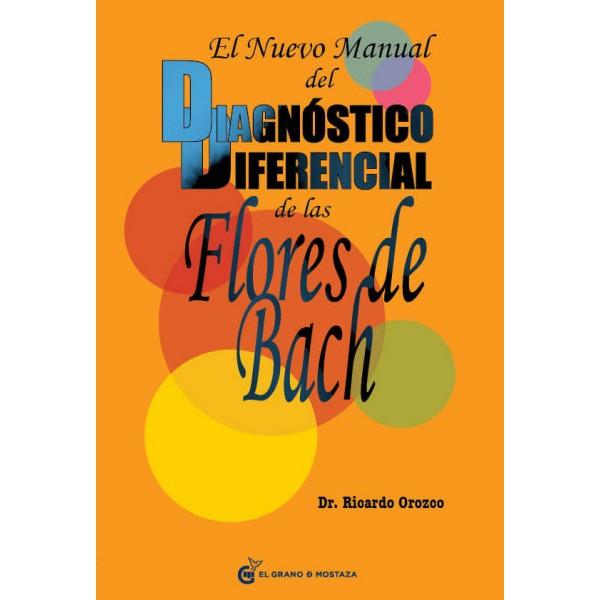 NUEVO MANUAL DEL DIAGNOSTICO DIFERENCIAL DE LAS FLORES DE | 9788493809164 | OROZCO, RICARDO | Llibreria L'Illa - Llibreria Online de Mollet - Comprar llibres online