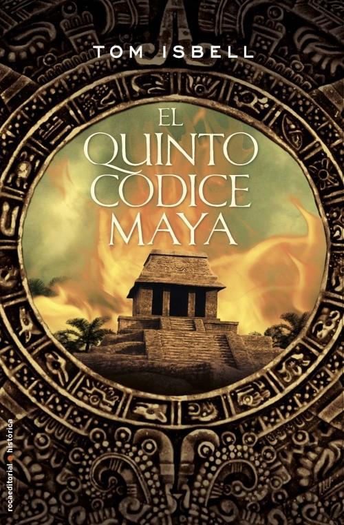 QUINTO CODICE MAYA, EL | 9788499181417 | ISBELL, TOM | Llibreria L'Illa - Llibreria Online de Mollet - Comprar llibres online