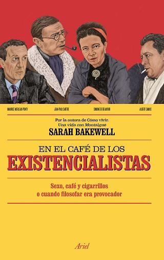 EN EL CAFÉ DE LOS EXISTENCIALISTAS | 9788434423992 | BAKEWELL, SARAH | Llibreria L'Illa - Llibreria Online de Mollet - Comprar llibres online