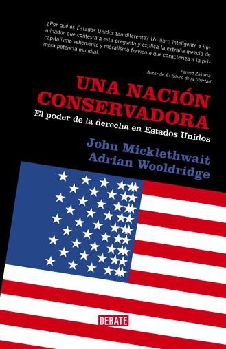 NACION CONSERVADORA, UNA | 9788483066829 | MICKELHWAIT, JOHN/ WOOLDRIDGE | Llibreria L'Illa - Llibreria Online de Mollet - Comprar llibres online