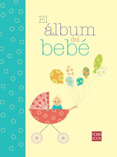 ALBUM DEL BEBE, EL | 9788499171227 | ANÓNIMO | Llibreria L'Illa - Llibreria Online de Mollet - Comprar llibres online