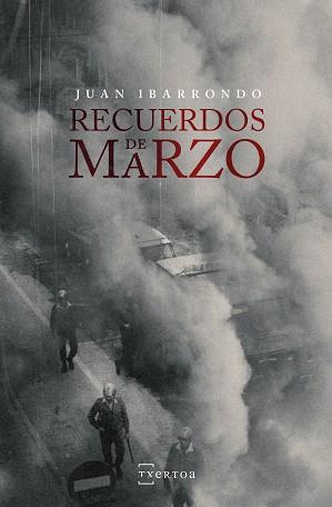 RECUERDOS DE MARZO | 9788471486288 | IBARRONDO PORTILLA, JUAN | Llibreria L'Illa - Llibreria Online de Mollet - Comprar llibres online