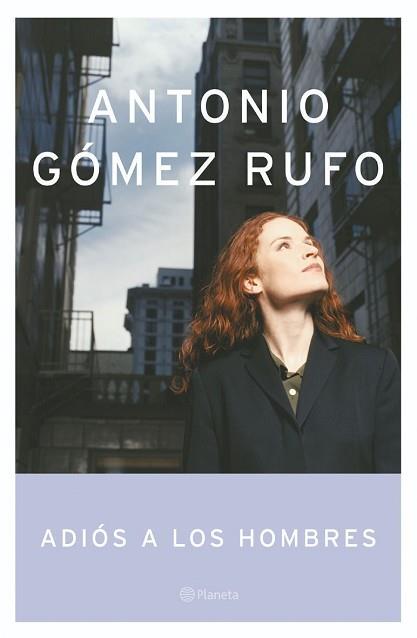 ADIOS A LOS HOMBRES | 9788408053682 | GOMEZ RUFO, ANTONIO | Llibreria L'Illa - Llibreria Online de Mollet - Comprar llibres online