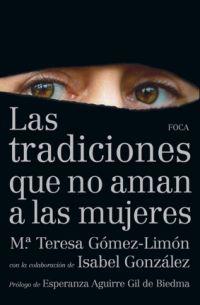 TRADICIONES QUE NO AMAN A LAS MUJERES, LAS | 9788496797550 | GOMEZ LIMON, TERESA : GONZALEZ GONZALEZ, ISABEL | Llibreria L'Illa - Llibreria Online de Mollet - Comprar llibres online