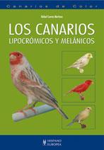 CANARIOS LIPOCRÓMICOS Y MELÁNICOS, LOS | 9788425519482 | CUEVAS MARTÍNEZ, RAFAEL | Llibreria L'Illa - Llibreria Online de Mollet - Comprar llibres online