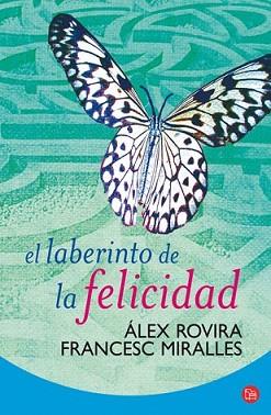 LABERINTO DE LA FELICIDAD   FG | 9788466321549 | MIRALLES, FRANCESC/ROVIRA, ÀLEX | Llibreria L'Illa - Llibreria Online de Mollet - Comprar llibres online