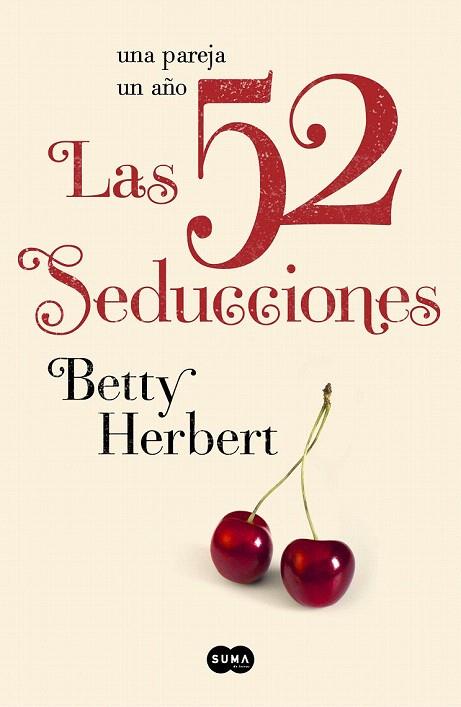 52 SEDUCCIONES, LAS | 9788483653081 | HERBERT, BETTY | Llibreria L'Illa - Llibreria Online de Mollet - Comprar llibres online