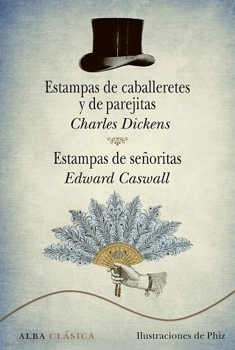 ESTAMPAS DE CABALLERETES Y DE PAREJITAS / ESTAMPAS DE SEÑORITAS | 9788484289708 | DICKENS, CHARLES / CASWALL, EDWARD | Llibreria L'Illa - Llibreria Online de Mollet - Comprar llibres online