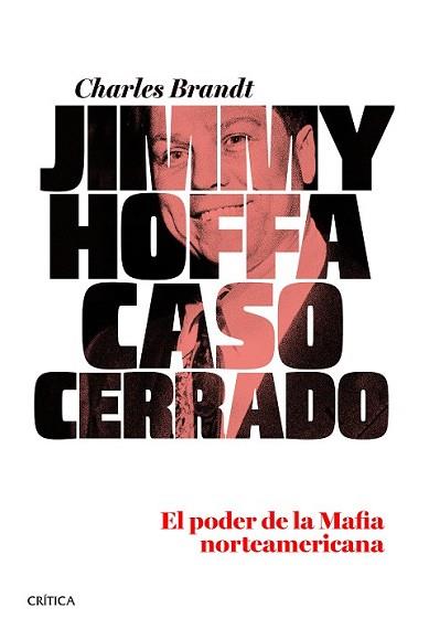 JIMMY HOFFA. CASO CERRADO | 9788498926774 | BRANDT, CHARLES | Llibreria L'Illa - Llibreria Online de Mollet - Comprar llibres online