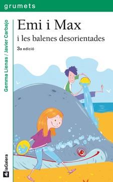 EMI I MAX I LES BALENES DESORIENTADES | 9788424630805 | LIENAS, GEMMA | Llibreria L'Illa - Llibreria Online de Mollet - Comprar llibres online