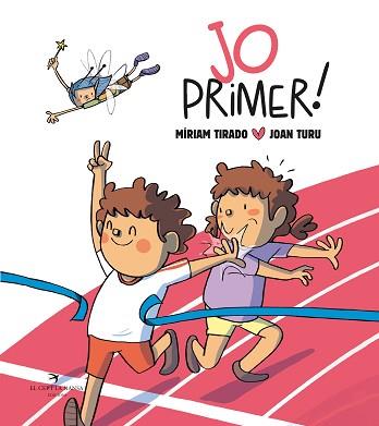 JO PRIMER! (TAPA DURA) | 9788419747327 | TIRADO, MÍRIAM | Llibreria L'Illa - Llibreria Online de Mollet - Comprar llibres online