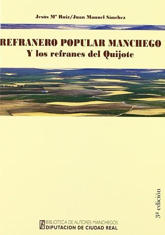 REFRANERO POPULAR MANCHEGO Y LOS REFRANES DEL QUIJOTE | 9788477891345 | RUIZ VILLAMOR, JESÚS MARÍA / SÁNCHEZ MIGUEL, JUAN MANUEL | Llibreria L'Illa - Llibreria Online de Mollet - Comprar llibres online