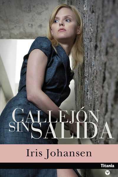 CALLEJON SIN SALIDA | 9788496711082 | JOHANSEN, IRIS | Llibreria L'Illa - Llibreria Online de Mollet - Comprar llibres online