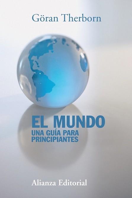 MUNDO UNA GUIA PARA PRINCIPIANTES, EL | 9788420673844 | THERBORN, GÖRAN