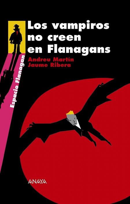 VAMPIROS NO CREEN EN FLANAGANS,LOS | 9788466784740 | MARTÍN, ANDREU/RIBERA, JAUME | Llibreria L'Illa - Llibreria Online de Mollet - Comprar llibres online