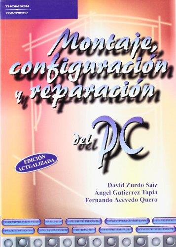 MONTAJE CONFIGURACION Y REPARACION DEL PC | 9788428328555 | ZURDO SAIZ, DAVID / GUTIERREZ TAPIA, ANGEL | Llibreria L'Illa - Llibreria Online de Mollet - Comprar llibres online