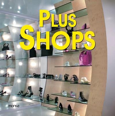 PLUS SHOPS | 9788496429413 | A.A.V.V. | Llibreria L'Illa - Llibreria Online de Mollet - Comprar llibres online