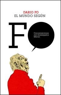 MUNDO SEGUN FO, EL | 9788449320958 | FO, DARIO | Llibreria L'Illa - Llibreria Online de Mollet - Comprar llibres online