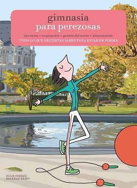 GIMNASIA PARA PEREZOSAS | 9788416489701 | FERREZ/SOLEDAD BRAVI | Llibreria L'Illa - Llibreria Online de Mollet - Comprar llibres online