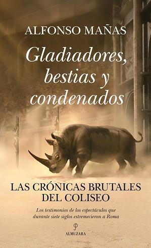 GLADIADORES BESTIAS Y CONDENADOS | 9788410524019 | MAÑAS, ALFONSO | Llibreria L'Illa - Llibreria Online de Mollet - Comprar llibres online