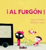 AL FURGÓN! | 9788492696543 | MEUNIER, HENRI | Llibreria L'Illa - Llibreria Online de Mollet - Comprar llibres online