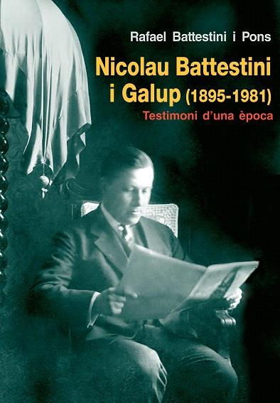 NICOLAU BATTESTINI I GALUP (1895-1981) | 9788497798006 | BATTESTINI I PONS, RAFAEL | Llibreria L'Illa - Llibreria Online de Mollet - Comprar llibres online