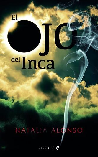 OJO DEL INCA, EL | 9788414016435 | ALONSO LÓPEZ, NATALIA | Llibreria L'Illa - Llibreria Online de Mollet - Comprar llibres online